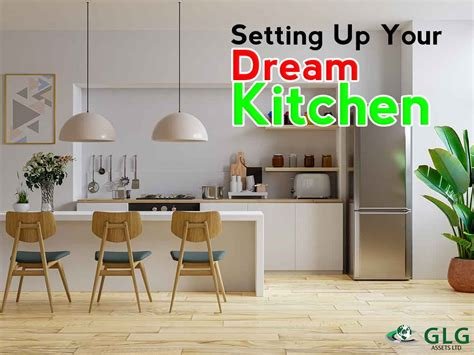 A Comprehensive Guide to Setting Up Your Dream Kitchen