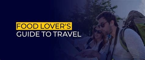 Exploring Culinary Trails: A Food Lover’s Travel Guide