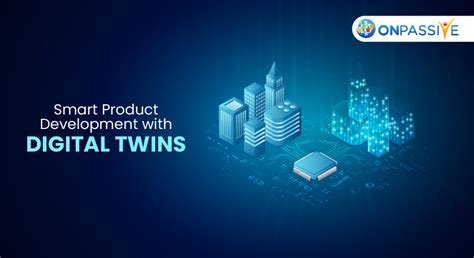 How Digital Twins Are Innovating the World of Product Design